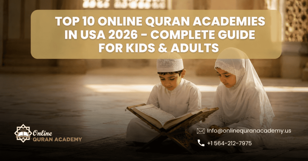 Top 10 Online Quran Academies in USA 2026 β Complete Guide for Kids and Adults by Online Quran Academy US