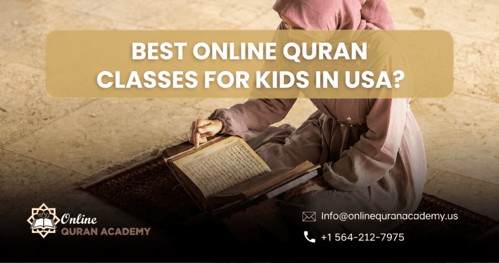 Online Quran Classes for Kids in USA With a Live tutor on Screen