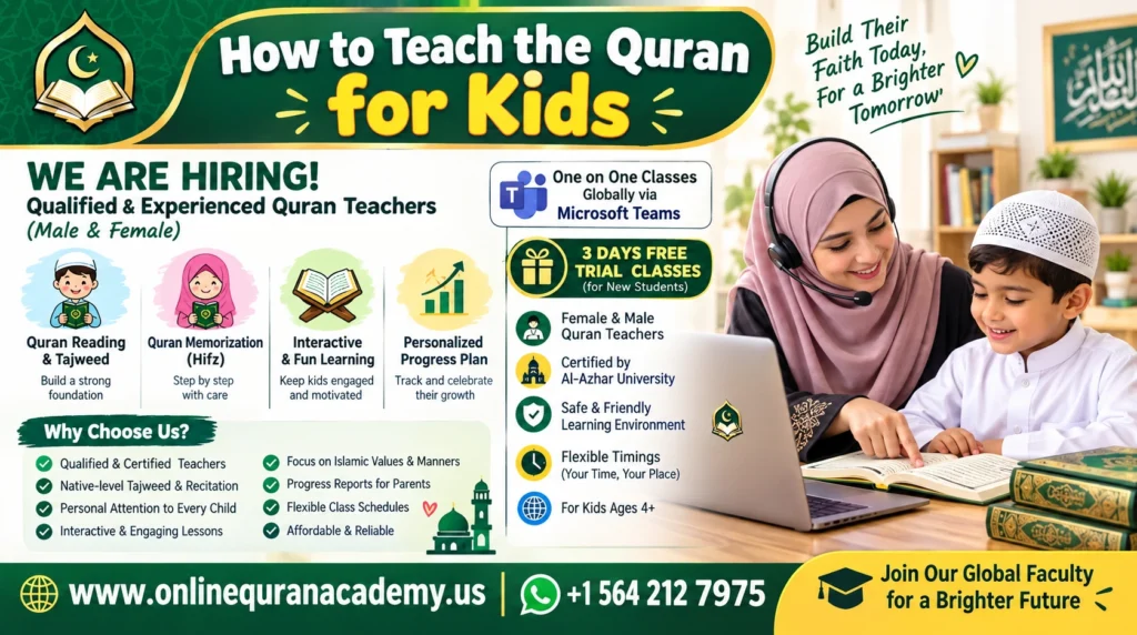 How to Teach the Quran for Kids with Online Quran Classes in the USA