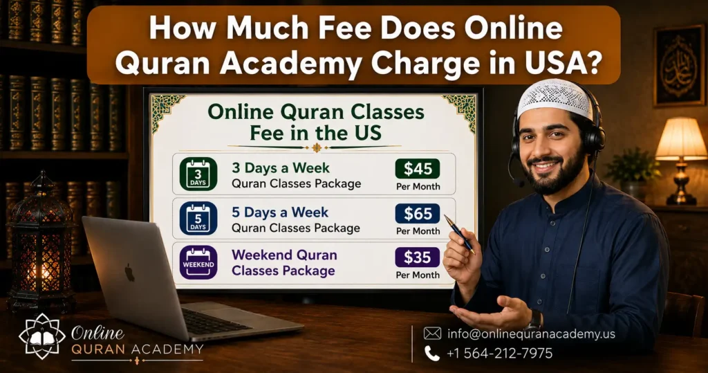 Online Quran Academy fee and pricing plans for students in the USA 2026
