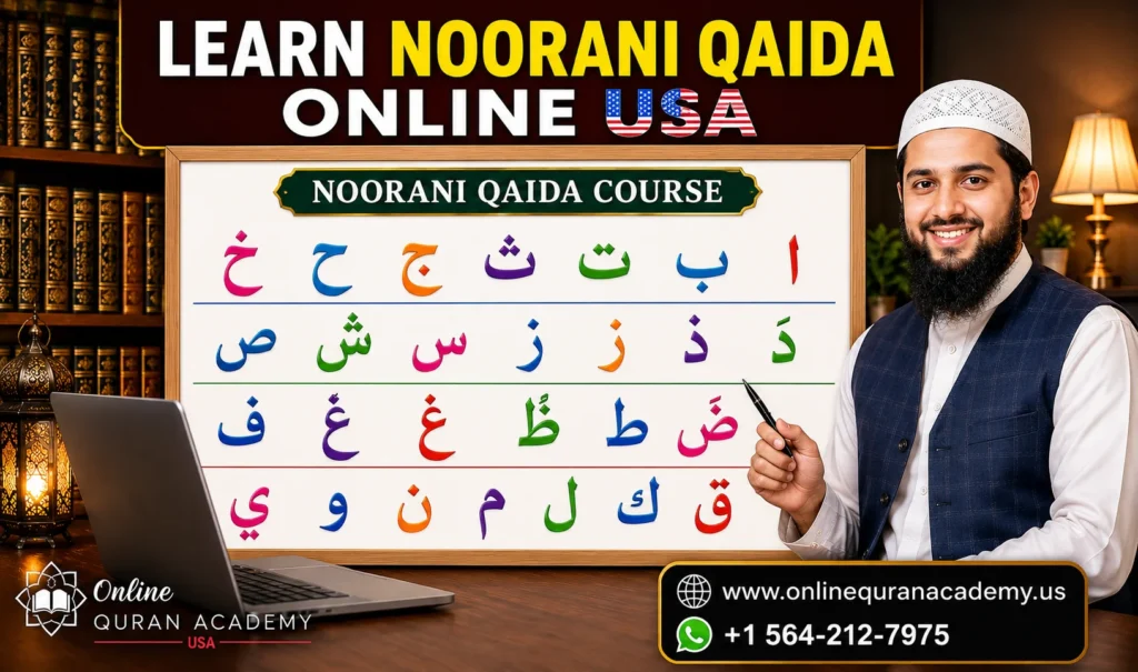 Learn Noorani Qaida Online USA – The Complete Guide for Kids, Adults & Beginners (2026)