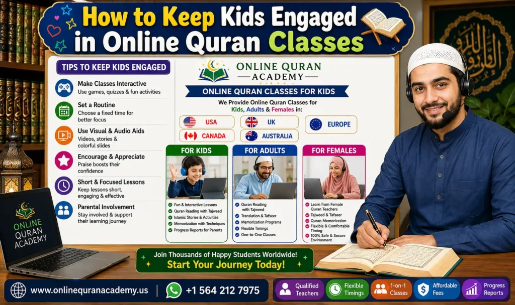 How to Keep Kids Engaged in Online Quran Classes: A Complete Guide for Parents (2026)